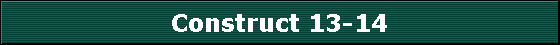 Construct 13-14