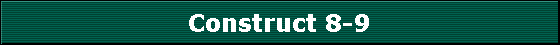 Construct 8-9